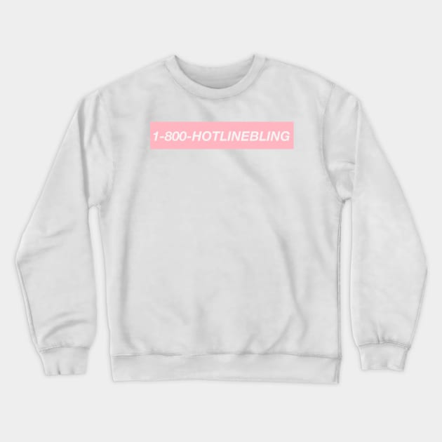 1-800-HOTLINEBLING Crewneck Sweatshirt by JuliesDesigns